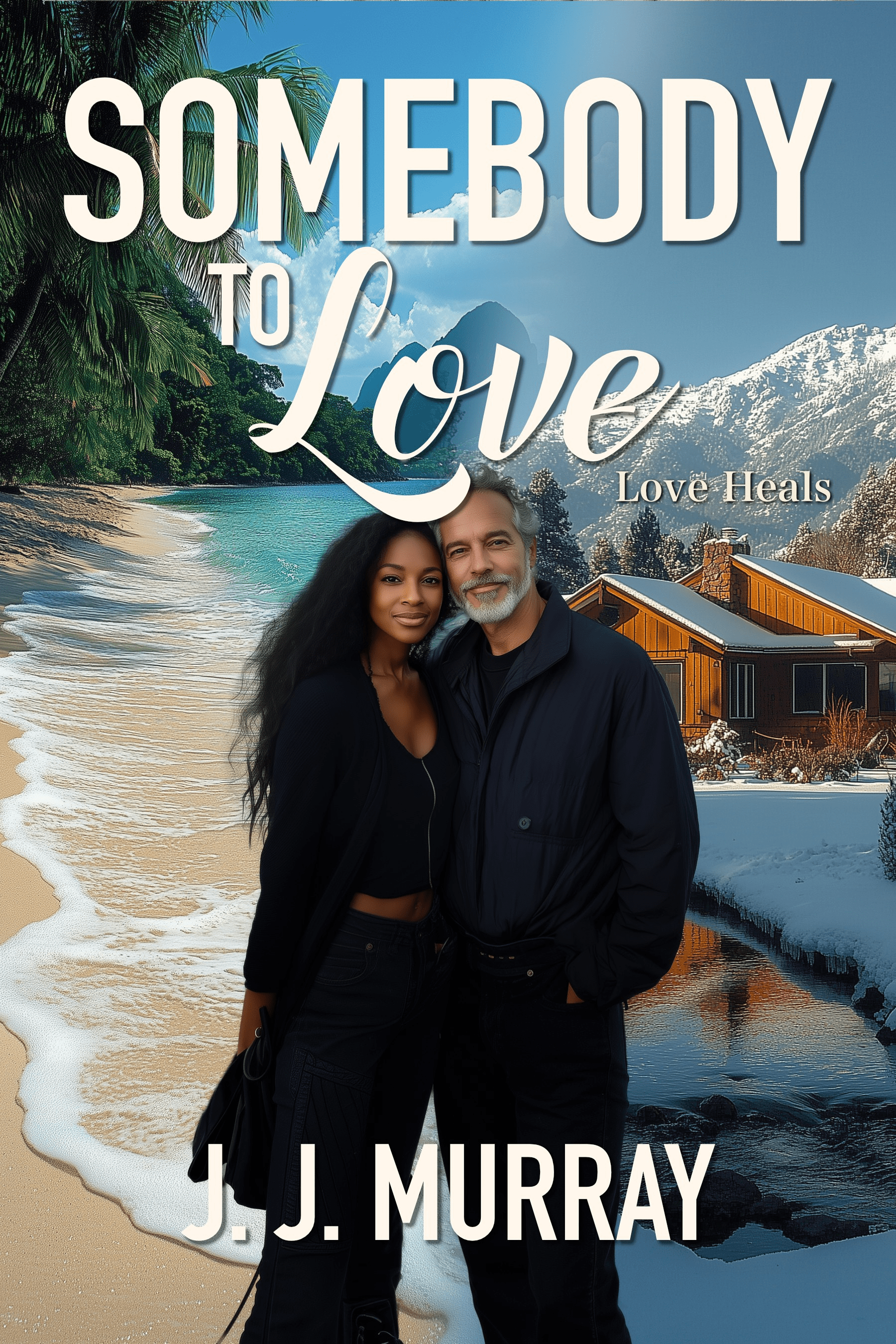 Somebody to Love by JJ Murray book cover